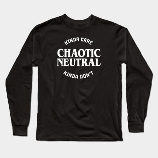 Chaotic Neutral Kinda Care Kinda Don't Long Sleeve T-Shirt